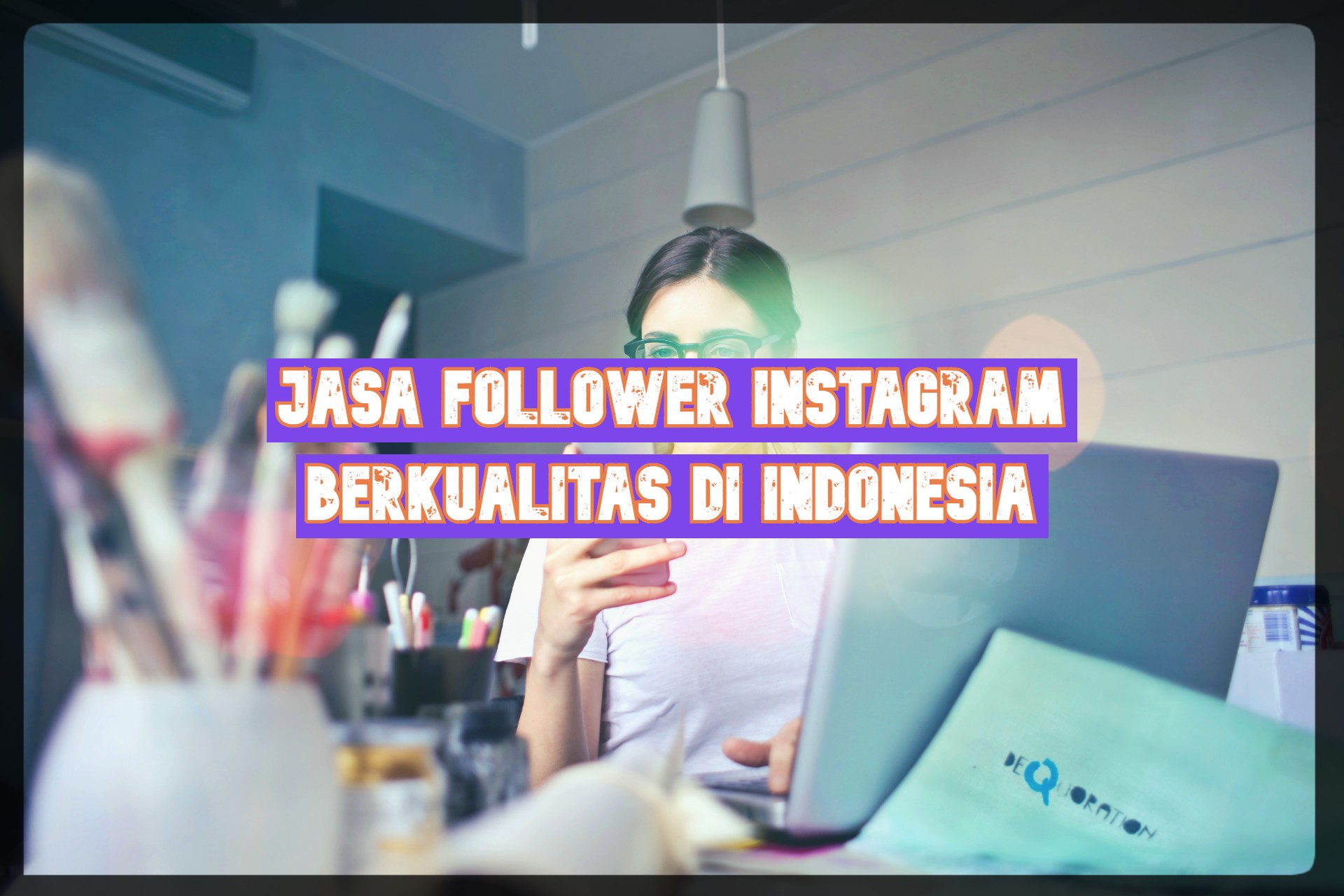 Jasa Follower Instagram Berkualitas di Indonesia